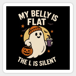 My Belly Is Flat The L Is Silent Funny Halloween Ghost Quote Sticker